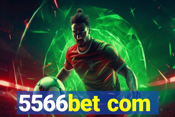 5566bet com